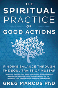The Spiritual Practices of Good Actions